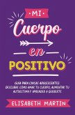 Mi cuerpo en positivo Mi cuerpo en positivo