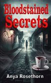 Bloodstained Secrets Bloodstained Secrets