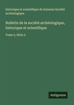 Cover Bulletin de la société archéologique, historique et scientifique