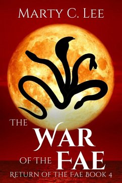 The War of the Fae (Return of the Fae, #4) (eBook, ePUB) - Lee, Marty C.