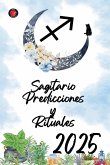 Sagitario Predicciones y Rituales 2025