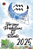 Verseau Prédictions Et Rituels 2025