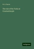 The rule of the Turks at Constantinople