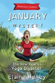 The New Year's Yoga Disaster Blackthorn Stables January Mystery - Dyslexia Friendly The New Year's Yoga Disaster Blackthorn Stables January Mystery - Dyslexia Friendly