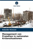 Management von Projekten in nationalen Krisensituationen