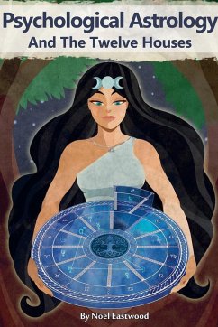 Cover Psychological Astrology And The Twelve Houses