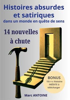 Cover Histoires absurdes et satiriques dans un monde en quête de sens