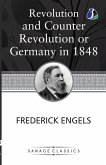 Revolution and Counter-Revolution; Or, Germany in 1848 Revolution and Counter-Revolution; Or, Germany in 1848