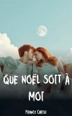 Que Noël soit à moi Que Noël soit à moi