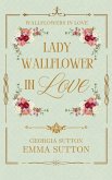 Lady Wallflower in Love Lady Wallflower in Love