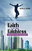 Faith to the Faithless Faith to the Faithless