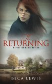 The Returning (Rivers Of Time, #1) (eBook, ePUB) The Returning (Rivers Of Time, #1) (eBook, ePUB)