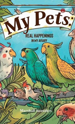 Cover MY PETS Real Happenings in My Aviary