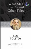 What Men Live By & Other Tales What Men Live By & Other Tales