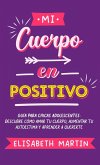 Mi cuerpo en positivo Mi cuerpo en positivo