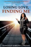 Losing Love, Finding Me
