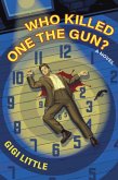 Who Killed One the Gun? (eBook, ePUB)