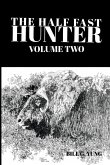 The Half Fast Hunter, Volume Two The Half Fast Hunter, Volume Two