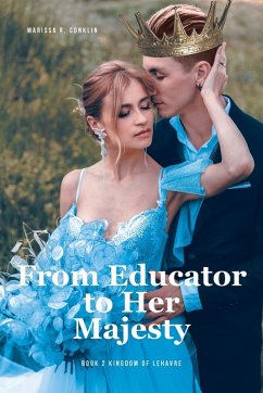 From Educator to Her Majesty From Educator to Her Majesty