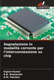 Segnalazione in modalità corrente per l'interconnessione su chip Segnalazione in modalità corrente per l'interconnessione su chip