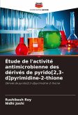 Étude de l'activité antimicrobienne des dérivés de pyrido[2,3-d]pyrimidine-2-thione