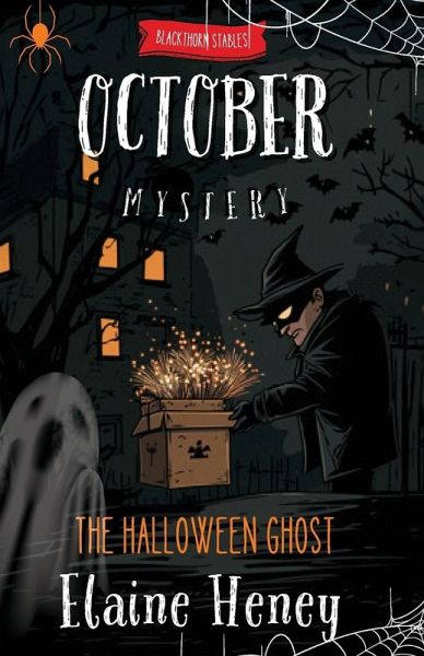 The Halloween Ghost   Blackthorn Stables October Mystery