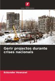 Gerir projectos durante crises nacionais