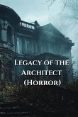 Legacy of the Architect (Horror)