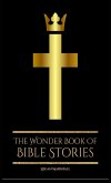 The wonder book of bible stories The wonder book of bible stories