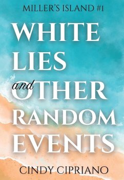 White Lies and Other Random Events - Cipriano, Cindy