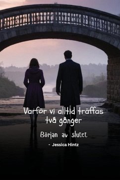 Cover Varför vi alltid träffas två gånger
