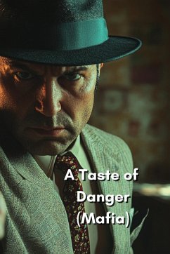 A Taste of Danger (Mafia) - Crowley, Thaddeus