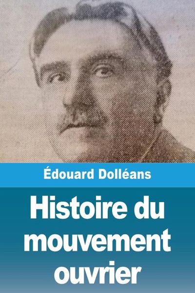 Histoire du mouvement ouvrier Histoire du mouvement ouvrier