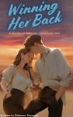 Winning Her Back (eBook, ePUB) Winning Her Back (eBook, ePUB)