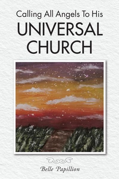 Calling All Angels To His Universal Church (eBook, ePUB)