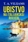 Ubistvo na Italijanskoj rivijeri (eBook, ePUB) Ubistvo na Italijanskoj rivijeri (eBook, ePUB)