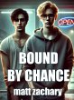 Bound By Chance (Bound By Fate, #1)... - Bild 1