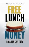 Free Lunch Money (eBook, ePUB)