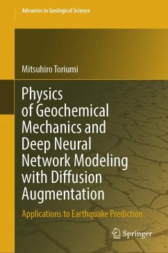 Physics of Geochemical Mechanics and Deep Neural Network Modeling with Diffusion Augmentation (eBook, PDF) - Toriumi, Mitsuhiro