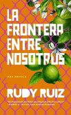 La Frontera Entre Nosotros (eBook, ePUB)