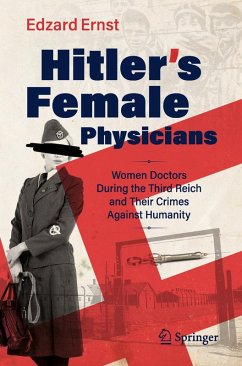 Hitler's Female Physicians (eBook, PDF) - Ernst, Edzard