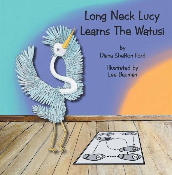 Long Neck Lucy Learns The Watusi (eBook, ePUB)