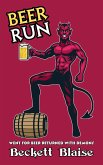Beer Run (The Booze & Brimstone Chronicles, #1) (eBook, ePUB) Beer Run (The Booze & Brimstone Chronicles, #1) (eBook, ePUB)