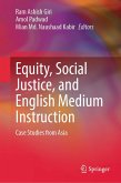 Equity, Social Justice, and English Medium Instruction (eBook, PDF)