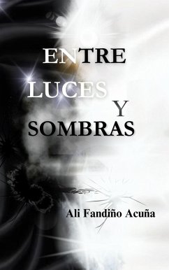 Entre Luces y Sombras (eBook, ePUB) - Ali