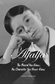 Alfalfa - The Rascal You Knew, the Character You Never Knew (eBook, ePUB) Alfalfa - The Rascal You Knew, the Character You Never Knew (eBook, ePUB)