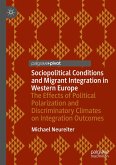 Sociopolitical Conditions and Migrant Integration in Western Europe (eBook, PDF)
