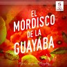 El mordisco de la guayaba (MP3-Download) - Bild 1