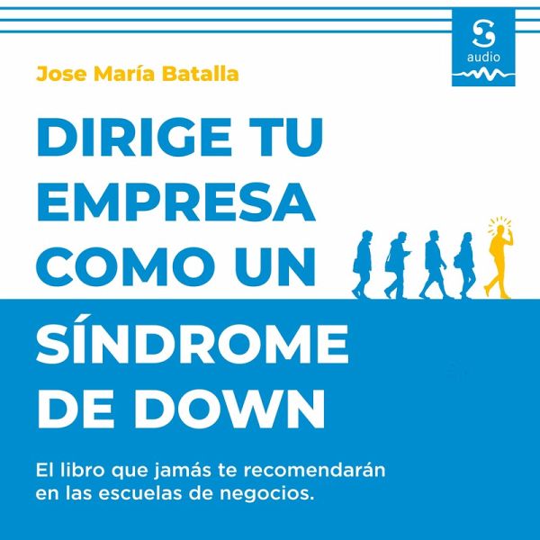 Dirige tu empresa como un síndrome de Down (MP3-Download)
