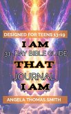 A Closer Walk with I AM THAT I AM: A 31-Day Teen Guide to Explore The Bible with Visionary Angela Thomas Smith (eBook, ePUB)